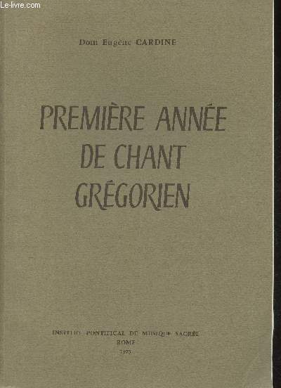 Premire anne de chant Grgorien