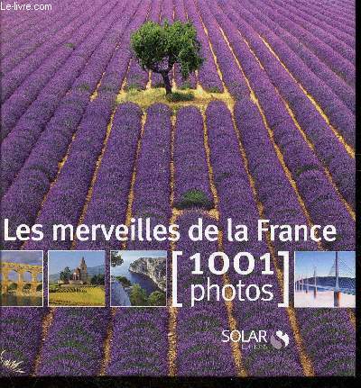 Les merveilles de la France (1001 photos)