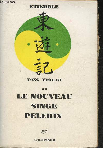 Tong Yeou-Ki ou Le nouveau singe pelerin