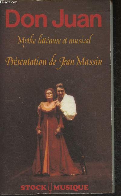 Don Juan mythe littraire et musical (Recueil de textes)