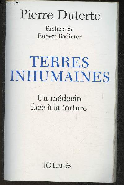 Terres inhumaines- Un mdecin face  la torture