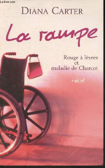 La rampe Rouge  lvres et maladie de Charcot