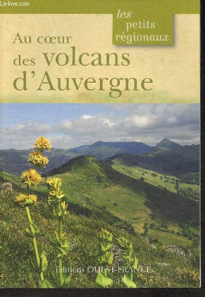 Au coeur des volcans d'Auvergne (Collection 