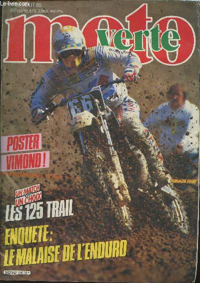 Moto Verte N136- Sommaire: Le malaise de l'enduro franais- Trial: Les meilleurs seniors 85- 44 heures non-stop sur un terrain de cross!- Championnat de France de trikes- Cross mondial- etc.