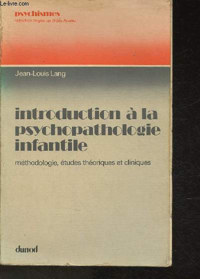 Introduction  la psychopathologie infantile- Mthdologie, tudes thoriques et cliniques (Collection 