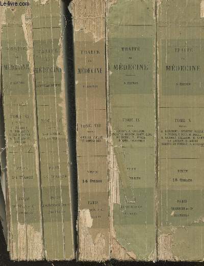 Trait de mdecine- Tomes VI, VII, VIII, IX et X (en 5 volumes)