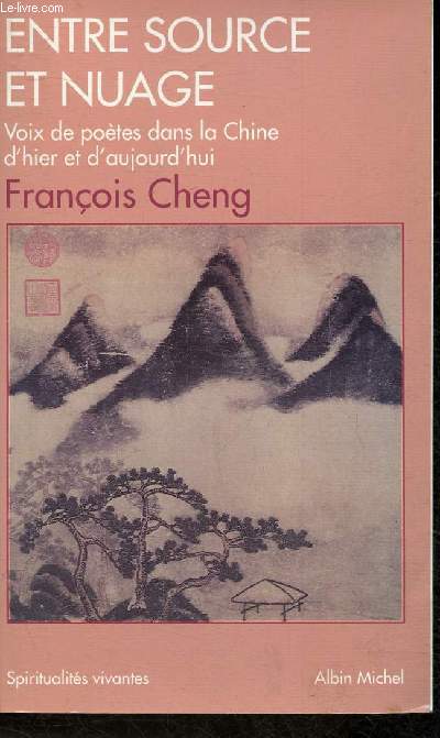 Entre source et nuage - Voix de potes dans la Chine d'hier et d'aujourd'hui (Collection 