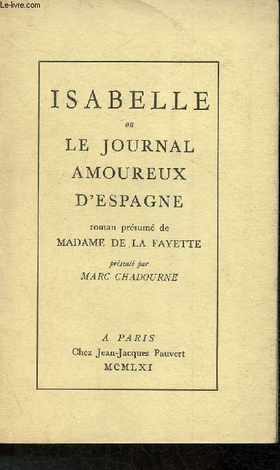 Isabelle ou le journal amoureux d'Espagne- Roman prsum de Madame de la Fayette