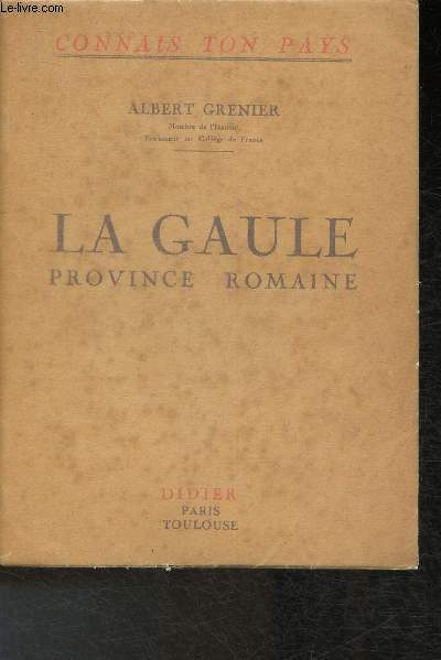 La Gaule Province Romaine (Collection 