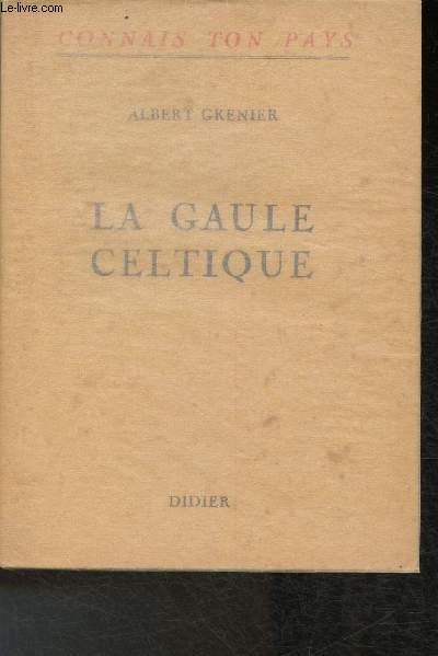 La Gaule Celtique (Collection 