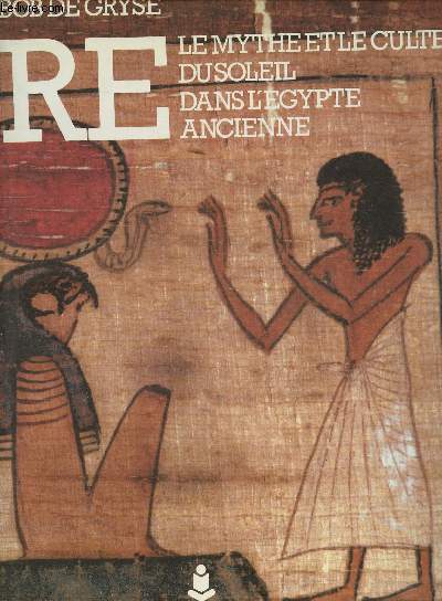 R - Le mythe et le culte du Soleil dans l'Egypte Ancienne