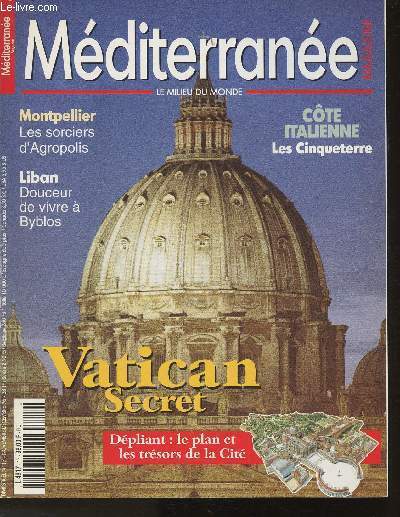 Mditrrane magazine, le milieu du monde N17- dcembre 1996-Sommaire: Montpellier: Les sorciers d'Agropolis- Italie: Cinqueterre pour un paradis- Vatican: L'Etat de grce, Vatican secret- Albanie: Vlora, rves de Riviera- Liban- etc