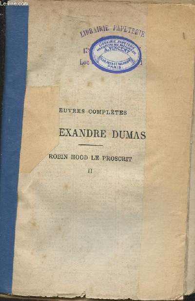 Oeuvres compltes d'Alexandre Dumas- Robin Hood le proscrit Tome I et II (en 2 volumes)