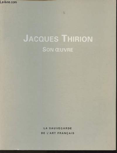 Jacques Thirion: Son oeuvre