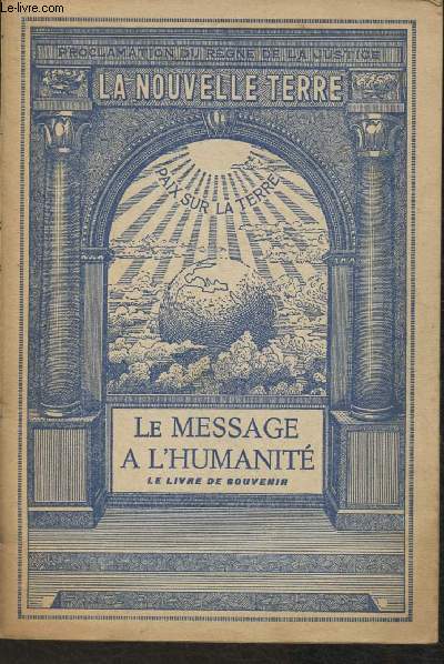 La Nouvelle terre Tome II: Le livre de Souvenir, La loi universelle, le jour de dlivrance (Collection 
