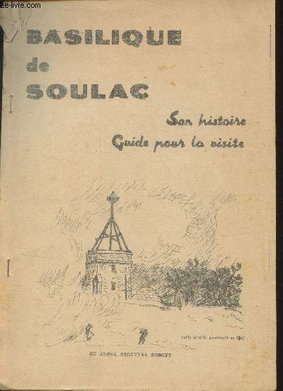Basilique de Soulac- Son histoire - Guide pour la visite