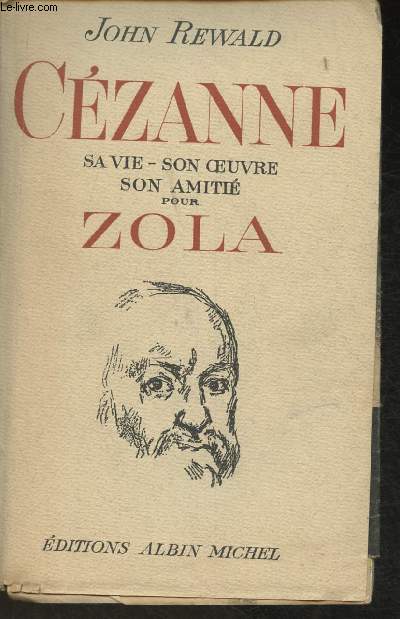 Czanne- Savi, son oeuvre, son amiti pour Zola