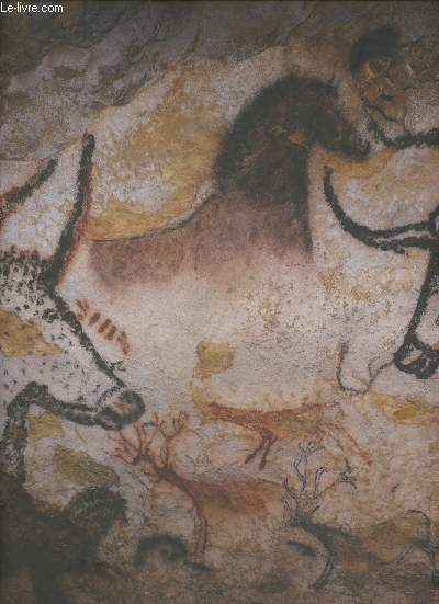 Lascaux, les gestes, l'espace, le temps- Avec un dossier de textes et images de Lascaux.