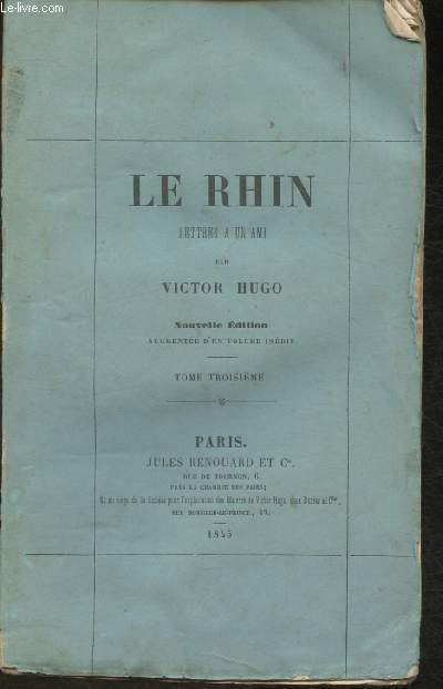 Le Rhin- Lettres  un ami- Tome III (seul)