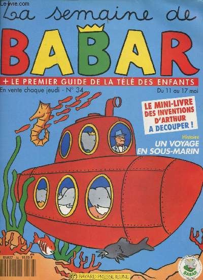 La semaine de Babar+ le premier guide de la tl des enfants N34-1991