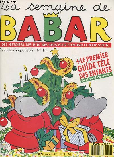 La semaine de Babar+le premier guide de la tl des enfants- Des histoires, des jeux, des ides pour s'amuser et pour sortir N14 -1990