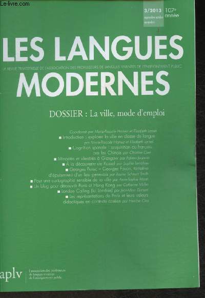 Les langues modernes- Revue trimestrielle des professeurs de langues vivantes de l'enseignement public- Dossier: La ville, mode d'emploi- Sommaire: Cognition spatiale: acquisition du franais par les Chinois par Christine Cuet- Georges Perec- etc