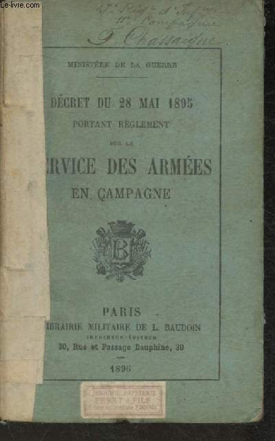 Dcret du 28 1895 portant rglement sur le Service des Armes en campagne