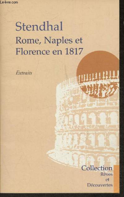 Rome, Naples et Florence en 1817- Extraits (Collection 