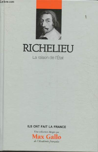 Richelieu - La raison de l'Etat (Collection 