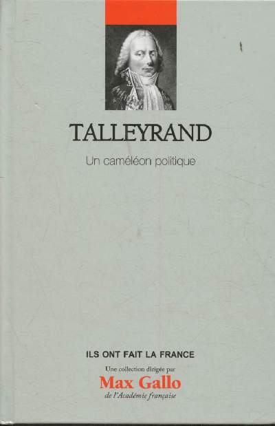 Talleyrand- Une camlon politique(Collection 