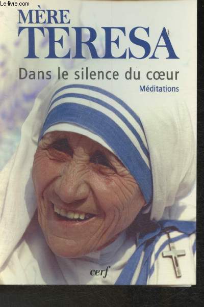 Dans le silence du coeur- Mditations rassembles par Katherine Spink