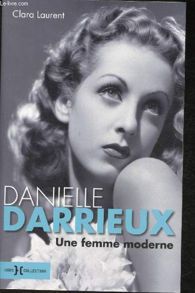 Danielle Darrieux- Une Femme moderne+ Coupure de presse sur Danielle Darrieux