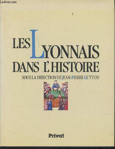 Les Lyonnais dans l'Histoire (Collection 