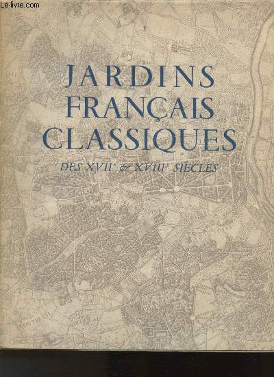 Jardins Franais Classiques des XVIIe et XVIIIe sicles