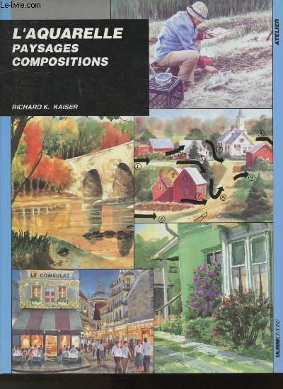 L'aquarelle- Paysages, compositions