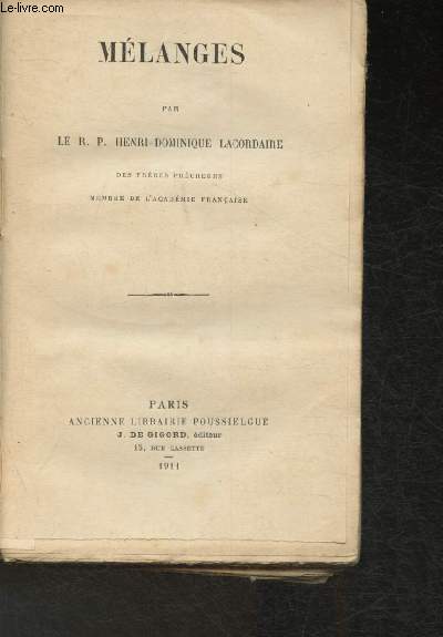 Oeuvre du R.P. Lacordaire Henri-Dominique de l'ordre des frres pcheurs- Tome IX: Mlanges