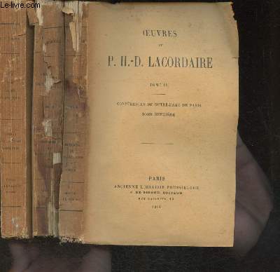 Oeuvres du R.P. Lacordaire Henri-Dominique des frres prcheurs Tome I: Vie de Saint Dominique, Tome II et Tome III