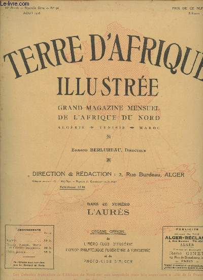 Terre d'Afrique Illustre- Grand Magazine mensuel de l'Afrique du Nord- Algrie, Tunisie- Maroc - Aout 1925 N96