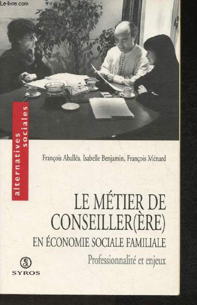 Le métier de conseiller(ère) en économie sociale familiale- Professionnalité et enjeux (Collection 