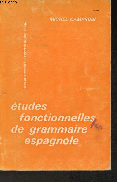 Etudes fonctionnelles de grammaire espagnole