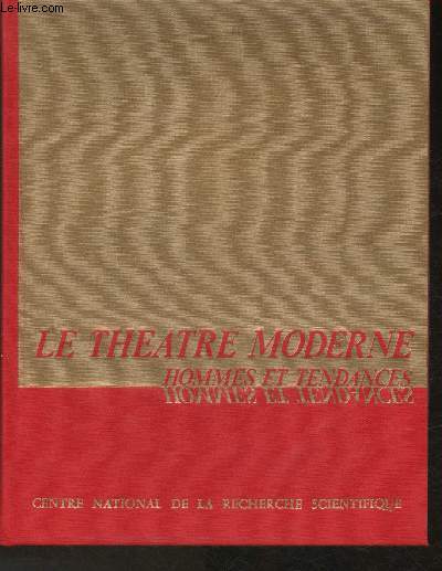 Le thtre moderne- Hommes et tendances- Entretiens d'Arras 20-24 Juin 1957