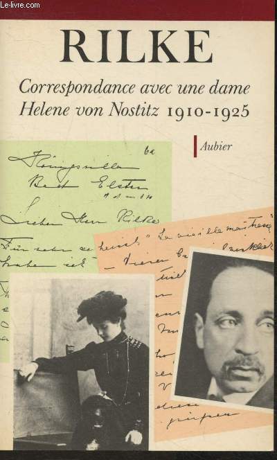 Correspondance avec une dame Helene von Nostitz 1910-1925