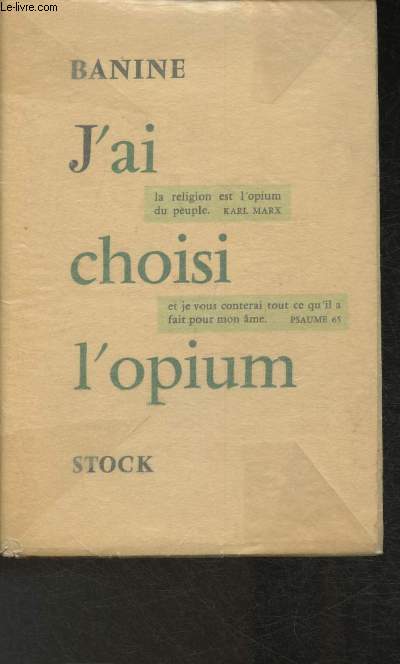 J'ai choisi l'opium