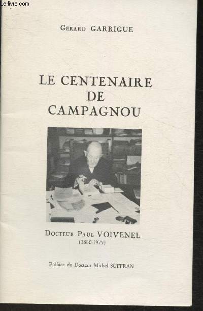Le centernaire de Campagnou. Docteur Paul Voivenel (1880-1975)
