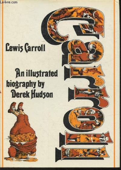 Lewis Carroll - An illustrated biography- Texte en anglais