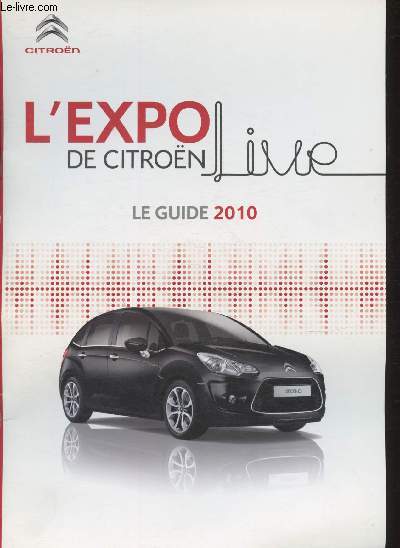 L'expo de Citron live- Guide 2010+ Cd- Sommaire: Oganiser votre exposition- Votre 1re opration, tape par tape- Les participations- Vos expos futures- Votre kit 2010- Les rpliquages- etc.