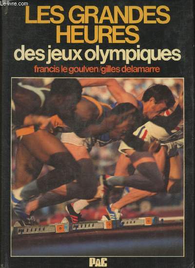 Les grands heures des jeux olympiques