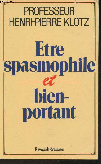 Etre spasmophile et bien-portant