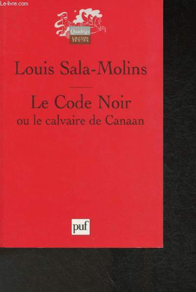 Le Code Noir ou le calvaire de Canaan