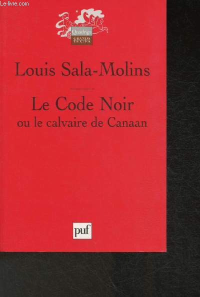 Le Code Noir ou le calvaire de Canaan